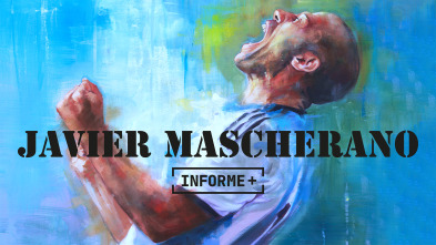 Imagen de Informe Plus+. Javier Mascherano, El Jefecito - 2