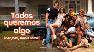 Imagen de Todos queremos algo (Everybody Wants Some!!) - 2