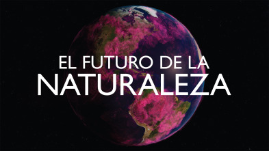 El futuro de la naturaleza 