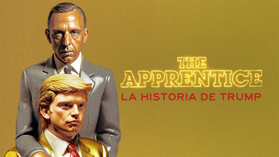 The Apprentice (La historia de Trump)