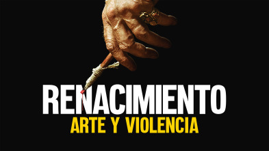 Renacimiento: arte y violencia 