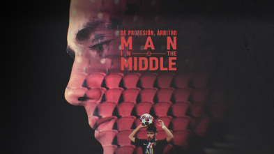Imagen de De profesión, árbitro. Man in the middle (1) - 3