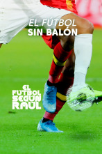 Imagen de El fútbol según Raúl (1): El fútbol sin balón - 1