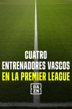 Cuatro entrenadores vascos en la Premier League