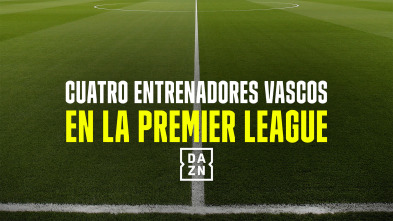 Cuatro entrenadores vascos en la Premier League