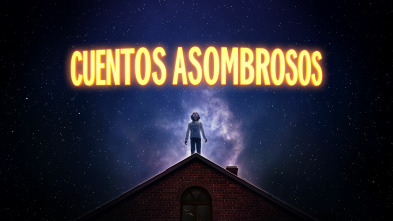 Cuentos asombrosos (T1)