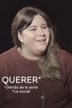 Querer. Detrás de... (T1): Ep.3 Querer: Detrás de la serie. Lo social