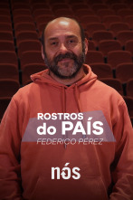 Imagen de Rostros do país (T2): Federico Pérez - 1