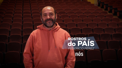 Imagen de Rostros do país (T2): Federico Pérez - 2