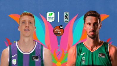 Cuartos de Final: Unicaja - Joventut Badalona