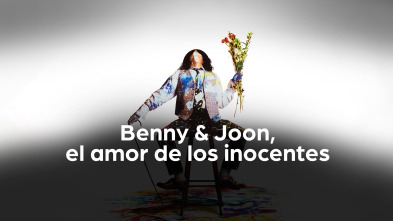 Benny y Joon, el amor de los inocentes