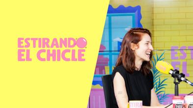 Imagen de Estirando el chicle (T7): Te se ha caído la sonrisa con Elena Herraiz - 2