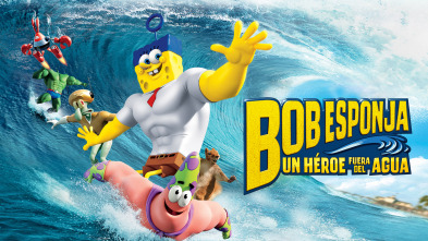 Bob Esponja: un héroe fuera del agua