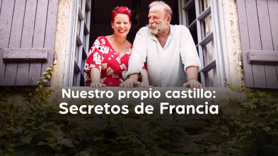 Imagen de Nuestro propio castillo: secretos de Francia (T1) - 2