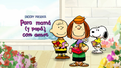 Snoopy presenta: Para mamá (y papá), con amor