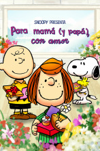 Snoopy presenta: Para mamá (y papá), con amor