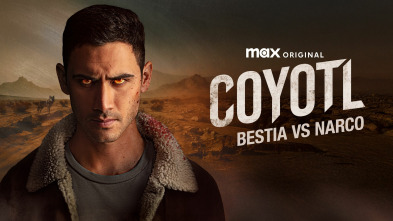 Coyotl: Bestia vs Narco, Season 1 (T1)