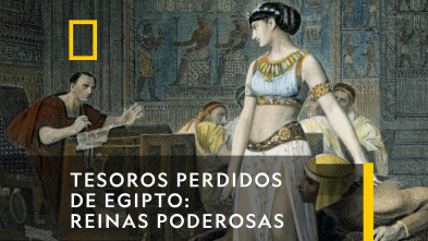 Tesoros Perdidos De Egipto: Reinas Poderosas 