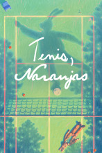 Tenis, naranjas