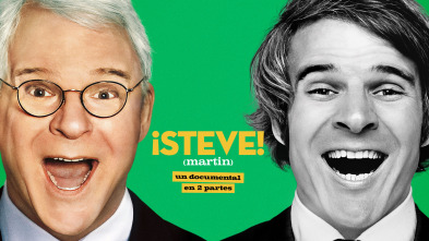 ¡STEVE! (martin): un documental en 2 partes 