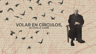 Volar en círculos, de John le Carré