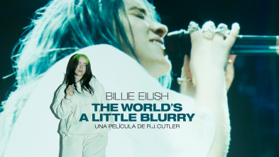 Billie Eilish: The World’s A Little Blurry