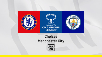 Cuartos de final: Chelsea - Manchester City