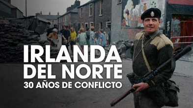 Imagen de Irlanda del Norte: 30 años de conflicto  - 2
