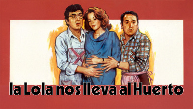 La Lola nos lleva al huerto
