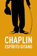 Imagen de Chaplin. Espíritu gitano - 1