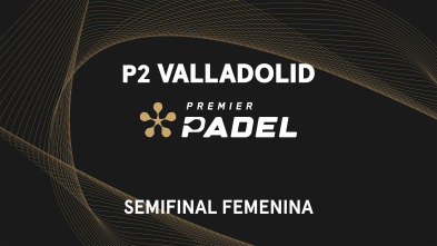 Imagen de Premier Padel Italia. Semifinal Femenina Evento 1 - 2