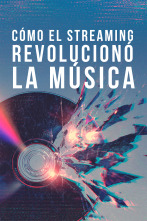 Imagen de Cómo el streaming revolucionó la música - 1