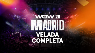 Imagen de WOW 20 (Madrid) La...: WOW 20 (Madrid). Velada Completa - 2