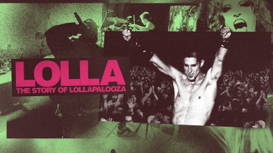 Imagen de Lolla: La historia de...: Que les den - 2