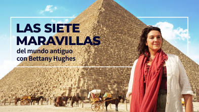 Imagen de Las siete maravillas del mundo antiguo con Bettany Hughes  - 2