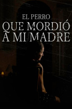 Imagen de El perro que mordió a mi madre - 1