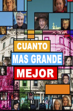 Imagen de Cuanto más grande, mejor - 1