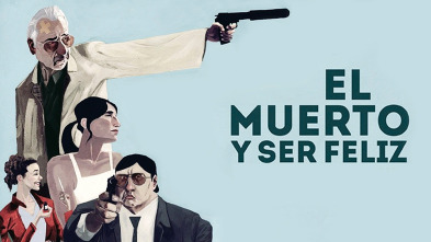 Imagen de El muerto y ser feliz - 2