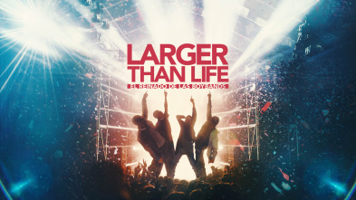 Imagen de Larger than Life: El reinado de las Boybands - 2