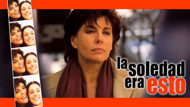 Imagen de La soledad era esto - 2