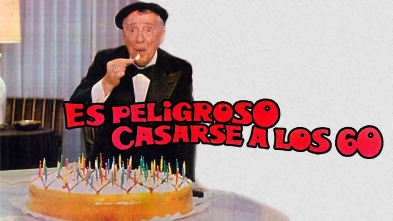 Imagen de Es peligroso casarse a los 60 - 2