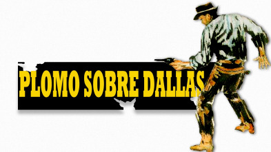 Imagen de Plomo sobre Dallas - 2