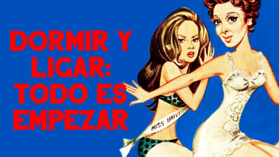 Imagen de Dormir y ligar: todo es empezar - 2