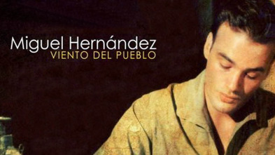 Imagen de Viento del pueblo. Miguel Hernández (T1) - 2