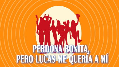 Imagen de Perdona bonita, pero Lucas me quería a mí - 2