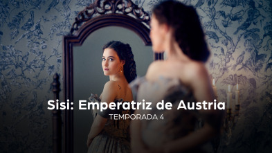 Imagen de Sisi: Emperatriz de Austria (T4) - 2