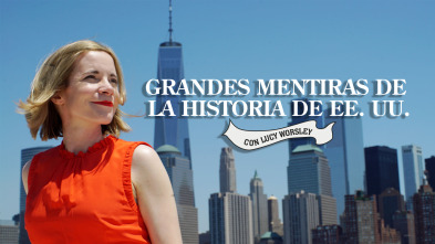 Imagen de Grandes mentiras de la historia de EE.UU.  - 2