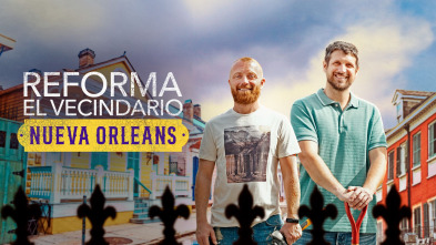 Imagen de Reforma el vecindario: Nueva Orleans (T1) - 2