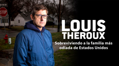 Imagen de Louis Theroux: Sobreviviendo a la familia más odiada de Estados Unidos  - 2