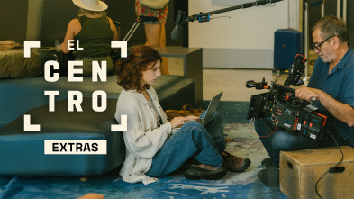 Imagen de El Centro (Extras) (T1): Ep.3 Diseño de producción - 2